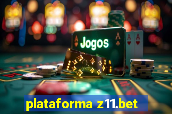 plataforma z11.bet